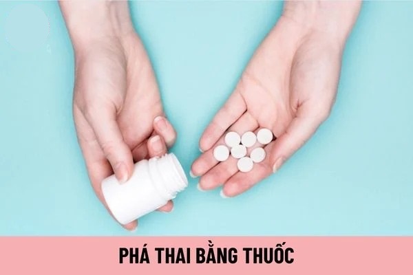 Đình chỉ thai bằng thuốc có nguy hiểm không, chia sẻ từ bác sĩ Trưởng khoa Phụ sản